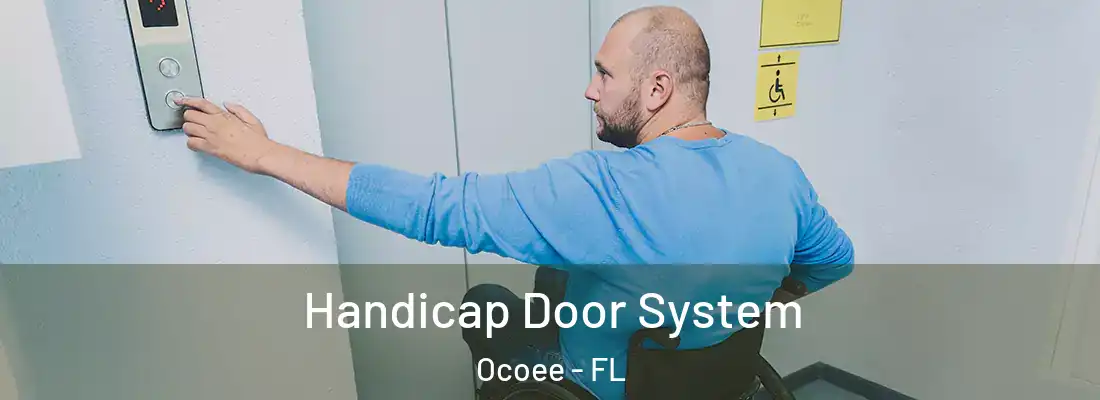 Handicap Door System Ocoee - FL