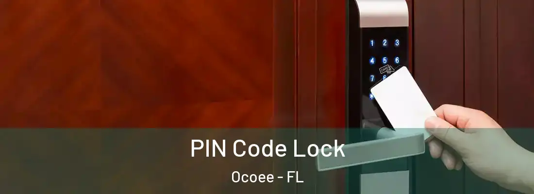 PIN Code Lock Ocoee - FL